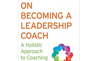 Book Cover: On Becoming a Leadership Coach: A Holistic Approach to Coaching Excellence